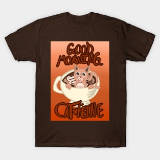 Good Morning Cat•Feine V43 T-Shirt